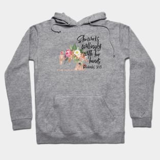 She Works Willingly With Her Hands Cute Sewing Quote Gift Hoodie